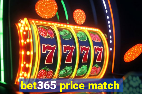 bet365 price match